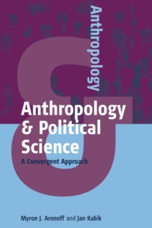 Image for Anthropology & political science: a convergent approach