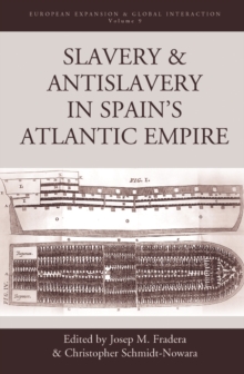 Image for Slavery and antislavery in Spain's Atlantic empire