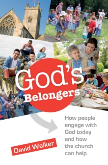 Image for God's Belongers : The four ways people engage with church and how we encourage them