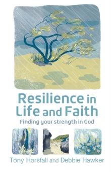 Image for Resilience in life and faith  : finding your strength in God