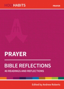 Image for Holy Habits Bible Reflections: Prayer