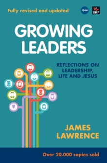 Image for Growing leaders  : reflections on leadership, life and Jesus