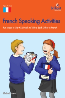 Image for French speaking activities: fun ways to get KS2 pupils to talk to each other in French