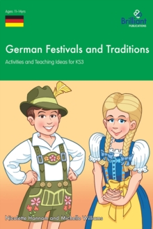 Image for German Festivals and Traditions KS3: Activities and Teaching Ideas for 11-14 Year Olds
