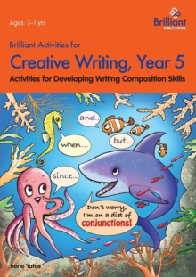 Image for Brilliant Activities for Creative Writing, Year 5 : Activities for Developing Writing Composition Skills