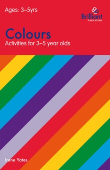 Image for Colours: activities for 3-5 year olds