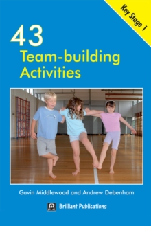 Image for 43 Team Building Activities for Key Stage 1