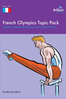 Image for French Olympics topic pack: games, activities and resources to teach French