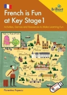 French is Fun at Key Stage 1  (Book and USB): Games, Music, Pictures and Actions to Introduce French to Young Children