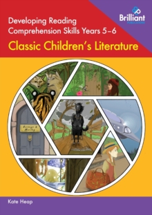Image for Developing Reading Comprehension Skills Years 5-6: Classic Children's Literature