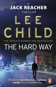 The Hard Way: (Jack Reacher 10)