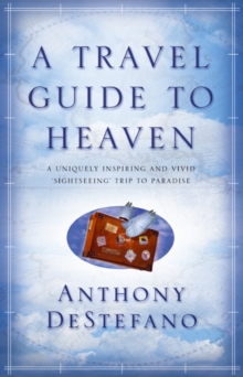 Travel Guide To Heaven