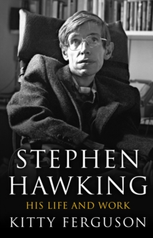 Image for Stephen Hawking  : his life and work