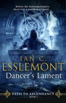 Dancer’s Lament: (Path to Ascendancy: 1): an ingenious and imaginative fantasy from a master of the genre