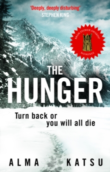 The Hunger: “Deeply disturbing, hard to put down” – Stephen King