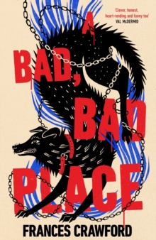 A Bad, Bad Place - Crawford, Frances