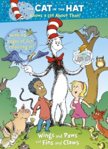 Image for The Cat in Hat Knows a Lot About That!: Wings and Paws and Fins and Claws