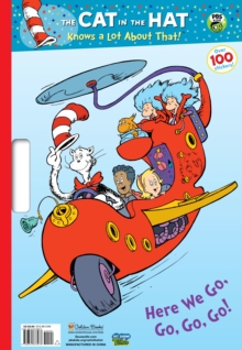 Image for The Cat in the Hat Knows a Lot About That!: Here We Go, Go, Go!