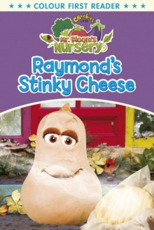 Image for Mr Bloom's Nursery: Raymond's Stinky Cheese