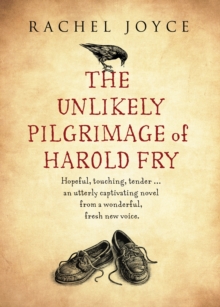 Image for The unlikely pilgrimage of Harold Fry