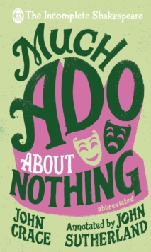 Image for Incomplete Shakespeare: Much Ado About Nothing