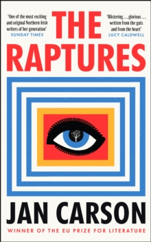 The Raptures: ‘Original and exciting, terrifying and hilarious’ Sunday Times Ireland