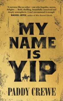 My Name is Yip: Shortlisted for the Betty Trask Prize