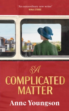 A Complicated Matter: A historical novel of love, belonging and finding your place in the world by the Costa Book Award shortlisted author