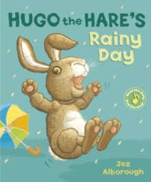Image for Hugo the Hare's rainy day