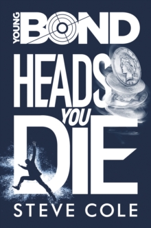 Image for Young Bond: Heads You Die