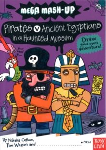 Image for Mega Mash-Up: Pirates v Ancient Egyptians in a Haunted Museum