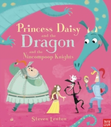 Image for Princess Daisy and the dragon and the nincompoop knights