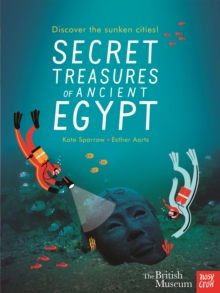 Image for Secret treasures of ancient Egypt  : discover the sunken cities