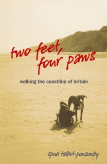 Image for Two feet, four paws: walking the coastline of Britain