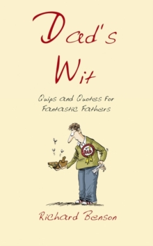 Image for Dad's wit: quips and quotes for fantastic fathers