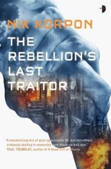Image for The Rebellion's Last Traitor