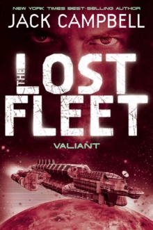 Lost Fleet – Valiant (Book 4)