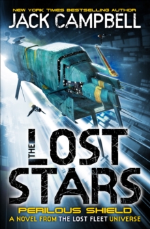 The Lost Stars – Perilous Shield (Book 2): A Novel from the Lost Fleet Universe