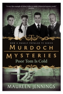 Murdoch Mysteries – Poor Tom Is Cold