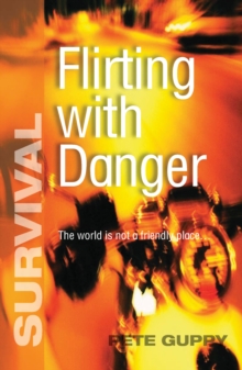 Image for Flirting with danger.