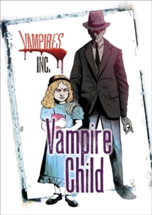 Image for Vampires Inc: Vampire Child