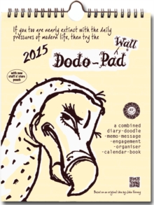Image for Dodo Wall Pad 2015 - Calendar Year Wall Hanging Week to View Diary Organiser : A Combined Family Diary-Doodle-Memo-Message-Engagement-Organiser-Calendar-Book