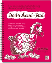 Image for Dodo Acad-Pad Desk Diary 2015 - 2016 Week to View Academic Mid Year Diary : A Combined Mid-Year Diary-Doodle-Memo-Message-Engagement-Calendar-Book for Students, Teachers and Scholars