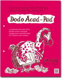 Image for Dodo Acad-Pad Loose-Leaf Desk Diary 2015 - 2016 Week to View Academic Mid Year Diary : A Combined Mid-Year Diary-Doodle-Memo-Message-Engagement-Calendar-Book for Students, Teachers and Scholars