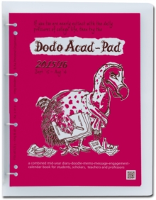 Image for Dodo Acad-Pad A4 Universal Diary 2015 - 2016 c/w Binder - Week to View Academic Mid Year Diary : A Combined Mid-Year Diary-Doodle-Memo-Message-Engagement-Calendar-Book for Students, Teachers and Schol