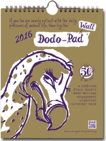 Image for Dodo Wall Pad 2016 - Calendar Year Wall Hanging Week to View Diary Organiser : A Combined Family Diary-Doodle-Memo-Message-Engagement-Organiser-Calendar-Book