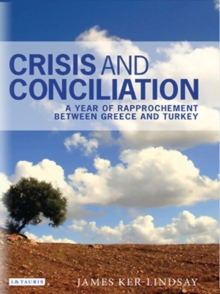 Image for Crisis and conciliation: a year of rapprochement between Greece and Turkey