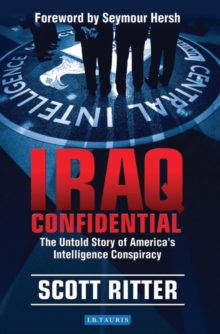 Image for Iraq confidential: the untold story of America's intelligence conspiracy