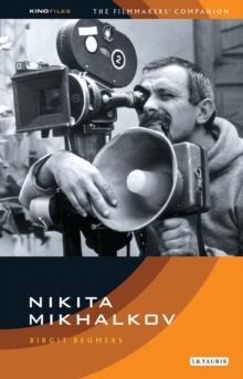 Image for Nikita Mikhalkov: between nostalgia and nationalism