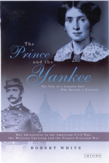 Image for The prince and the Yankee: the tale of a country girl who became a princess